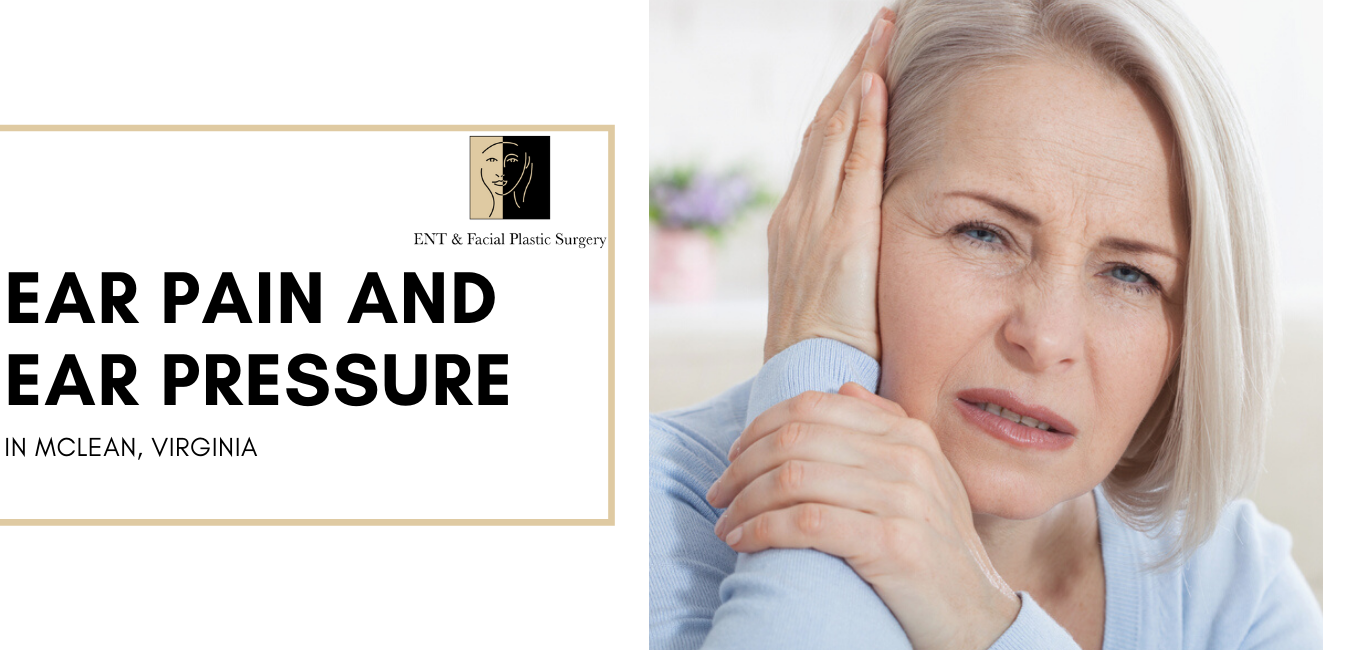 Ear Pain and Ear Pressure McLean Virginia